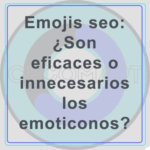 Emojis para SEO, uso de emoticonos